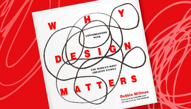 Poured Over: Debbie Millman on Why Design Matters