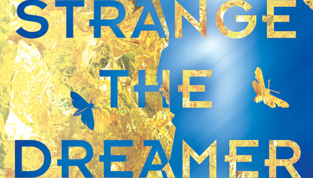 Strange the Dreamer, Romantic and Morally Complex, Is Laini Taylor at Her Best