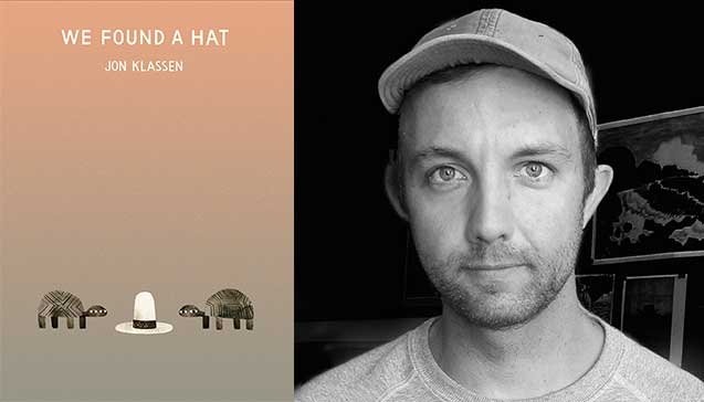 Author Jon Klassen is Interviewed by Two of His Biggest (Smallest) Fans About We Found a Hat
