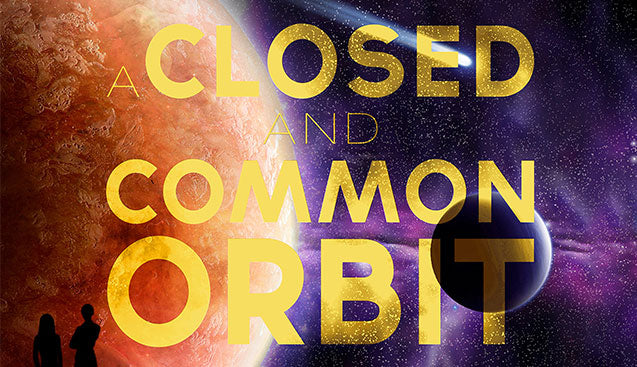 A Closed and Common Orbit Is Space Opera of the Heart