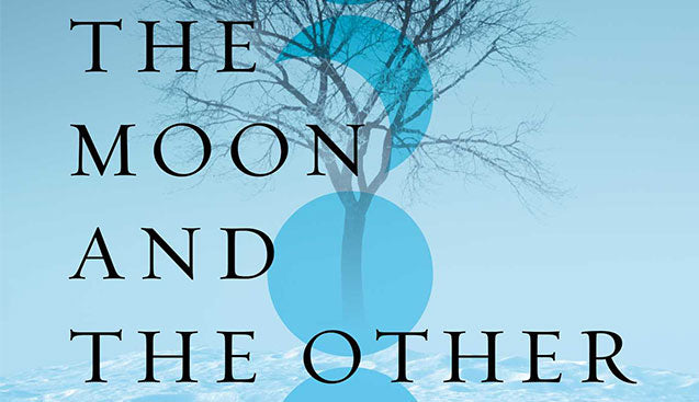 The Moon and the Other Offers a Bold Vision of the Future, and the Present