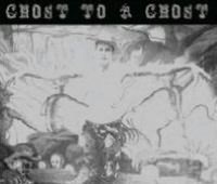 Ghost to a Ghost/Gutter Town [LP]