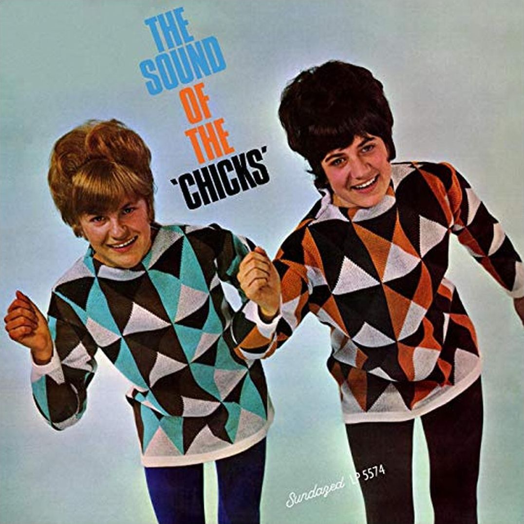 The Sound of the "Chicks"