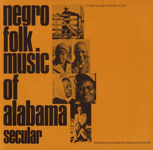 Negro Folk Music of Alabama, Vol. 1: Secular Music