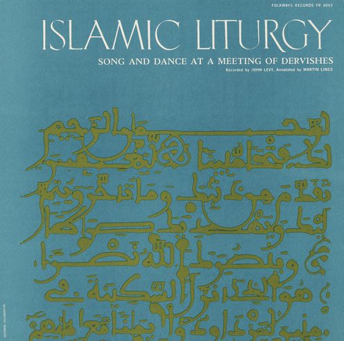 Islamic Liturgy: Song and Dance at a Meeting of Dervishes