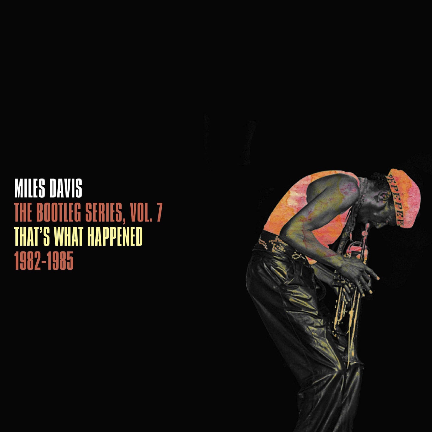 The Bootleg Series, Vol. 7: That's What Happened 1982-1985
