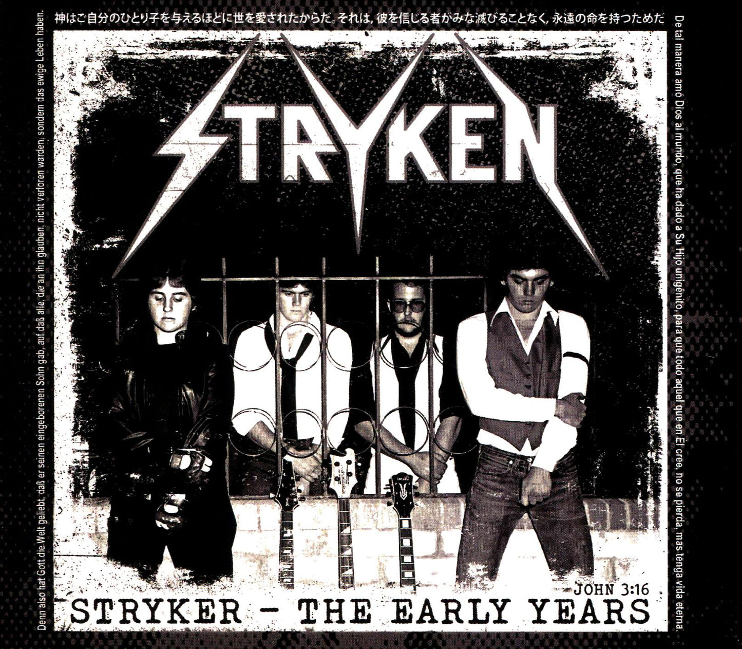 Stryken: The Early Years