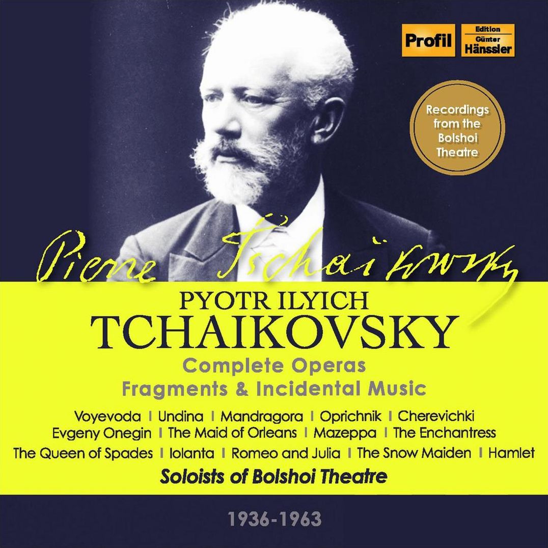 Pyotr Ilyich Tchaikovsky: Complete Operas; Fragments; Incidental Music