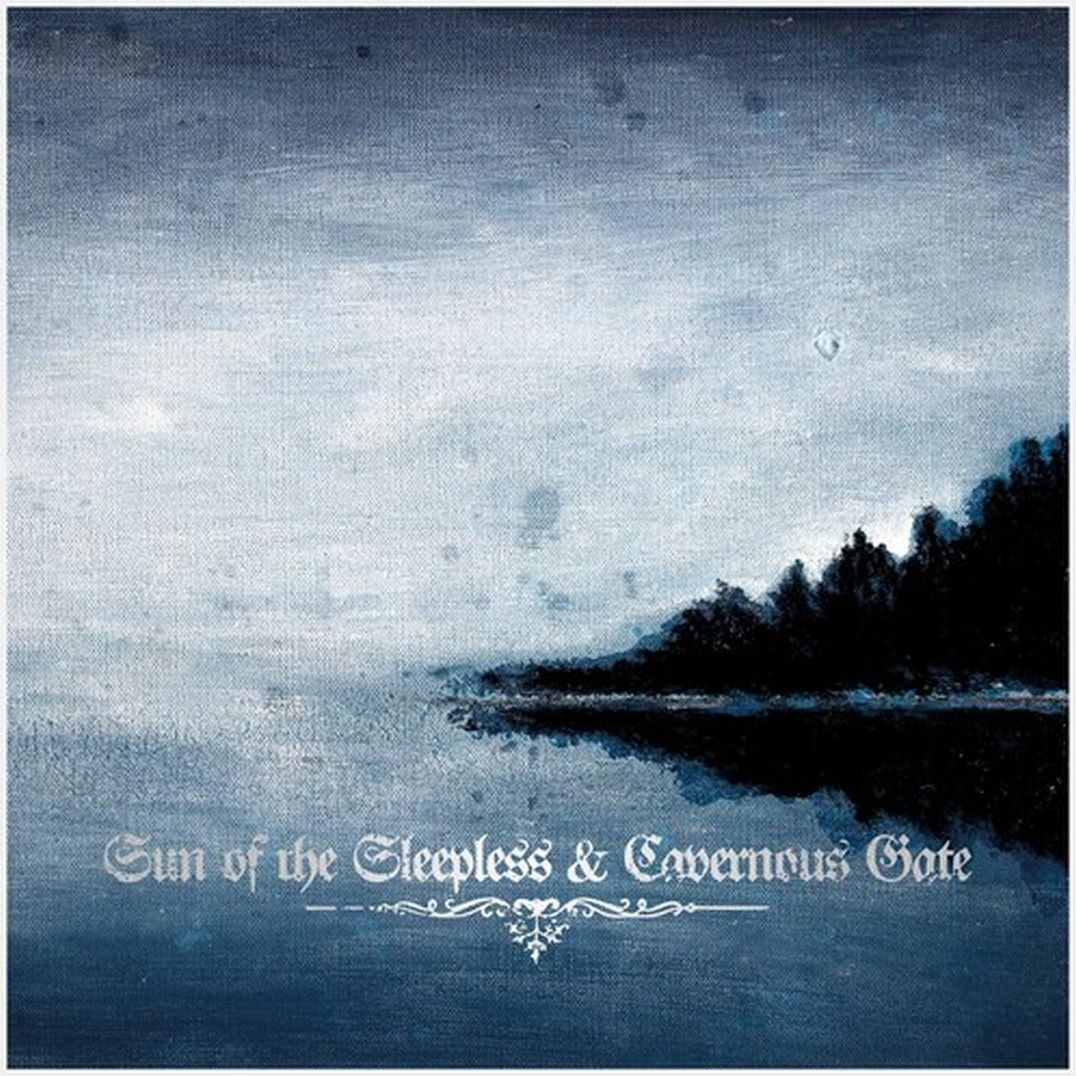 Sun of the Sleepless/Cavernous Gate