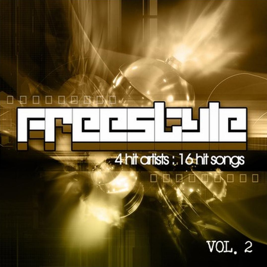Freestyle: 4 Hit Artists/16 Hit Songs, Vol. 2