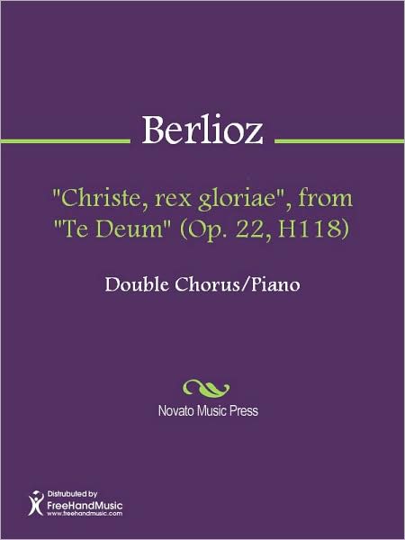 "Christe, rex gloriae", from "Te Deum" (Op. 22, H118)