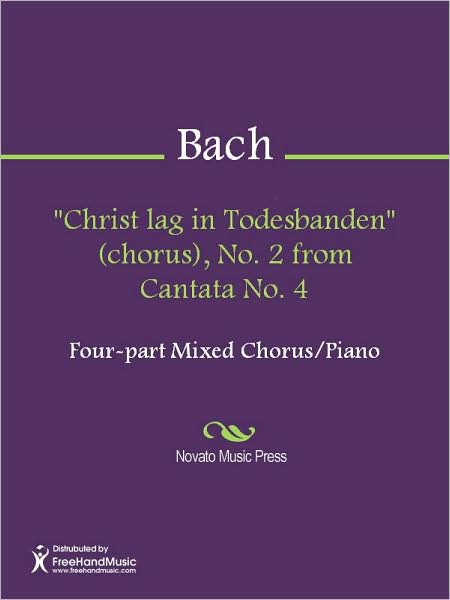 "Christ lag in Todesbanden" (chorus), No. 2 from Cantata No. 4
