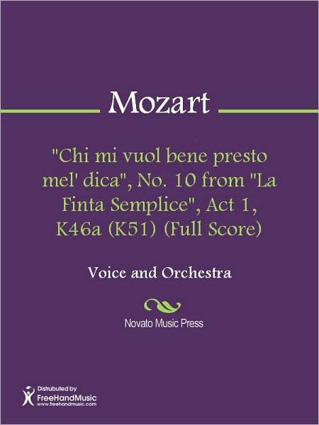 "Chi mi vuol bene presto mel' dica", No. 10 from "La Finta Semplice", Act 1, K46a (K51) (Full Score)