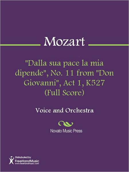 "Dalla sua pace la mia dipende", No. 11 from "Don Giovanni", Act 1, K527 (Full Score)