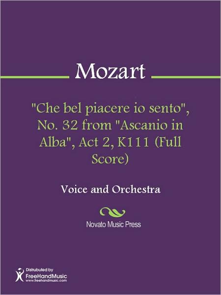 "Che bel piacere io sento", No. 32 from "Ascanio in Alba", Act 2, K111 (Full Score)