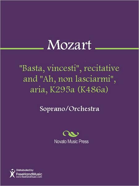 "Basta, vincesti", recitative and "Ah, non lasciarmi", aria, K295a (K486a)