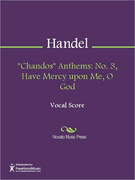 "Chandos" Anthems: No. 3, Have Mercy upon Me, O God