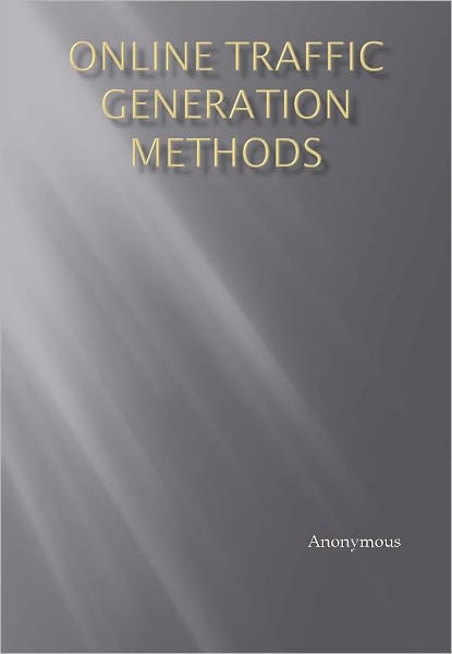 Online Traffic Generation Methods
