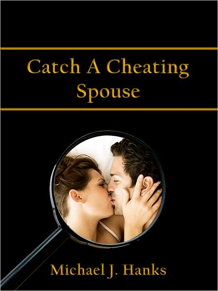 Catch A Cheating Spouse