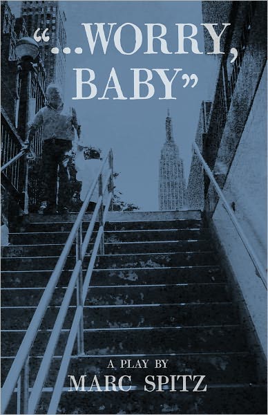 "...Worry, Baby"