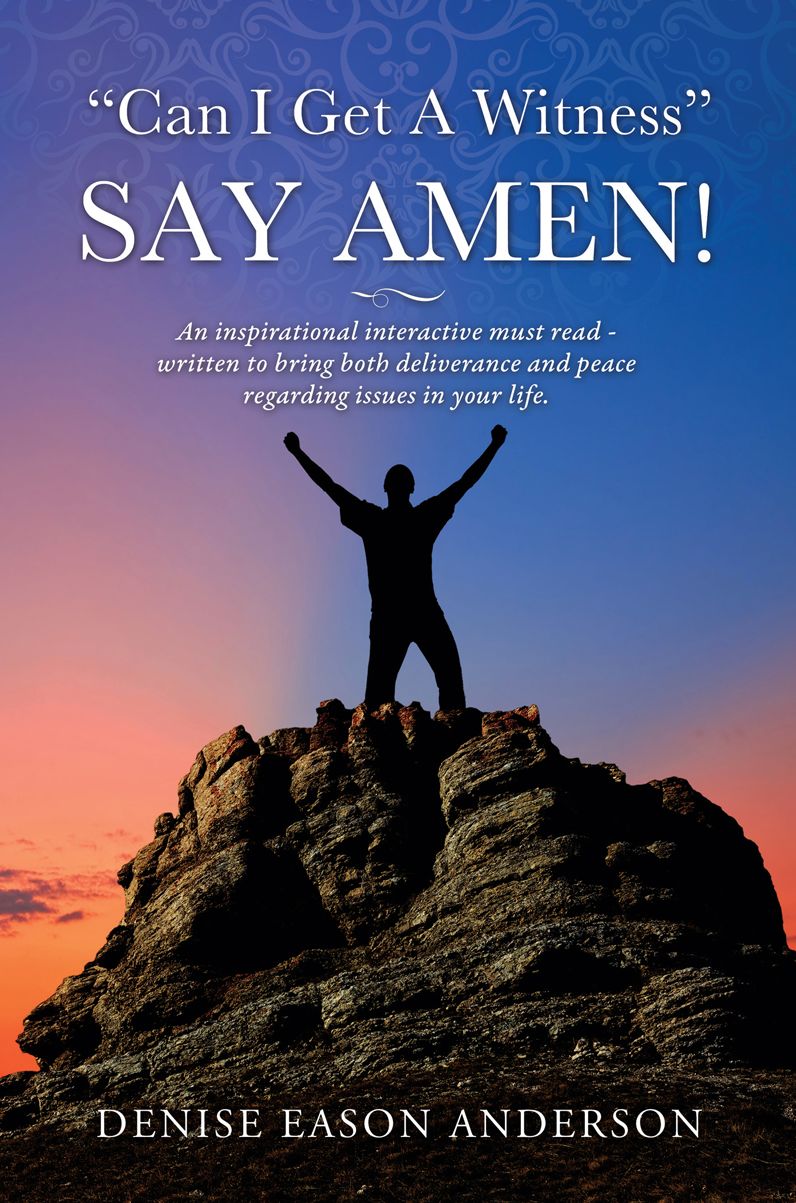 "Can I Get A Witness" - Say Amen!