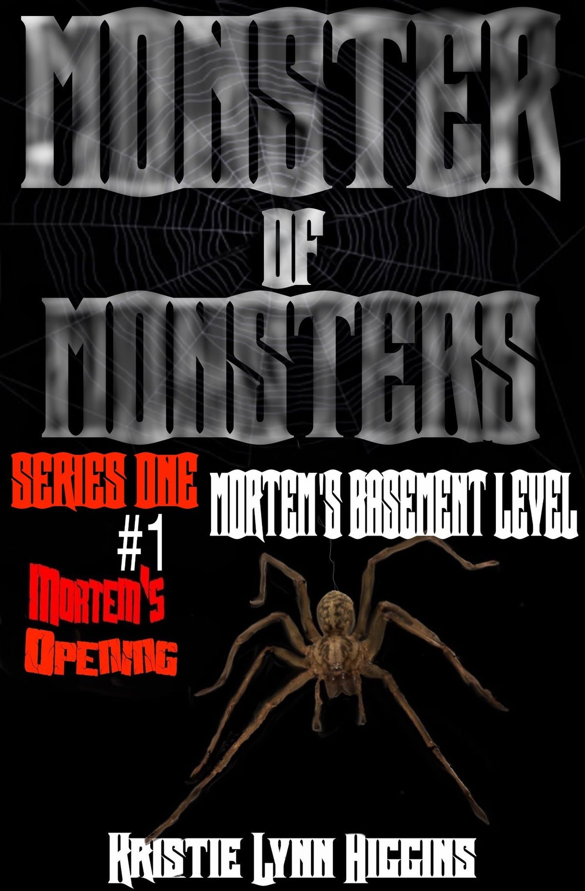 Monster Of Monsters: Series One Mortem's Basement Level #1 Mortem's Opening