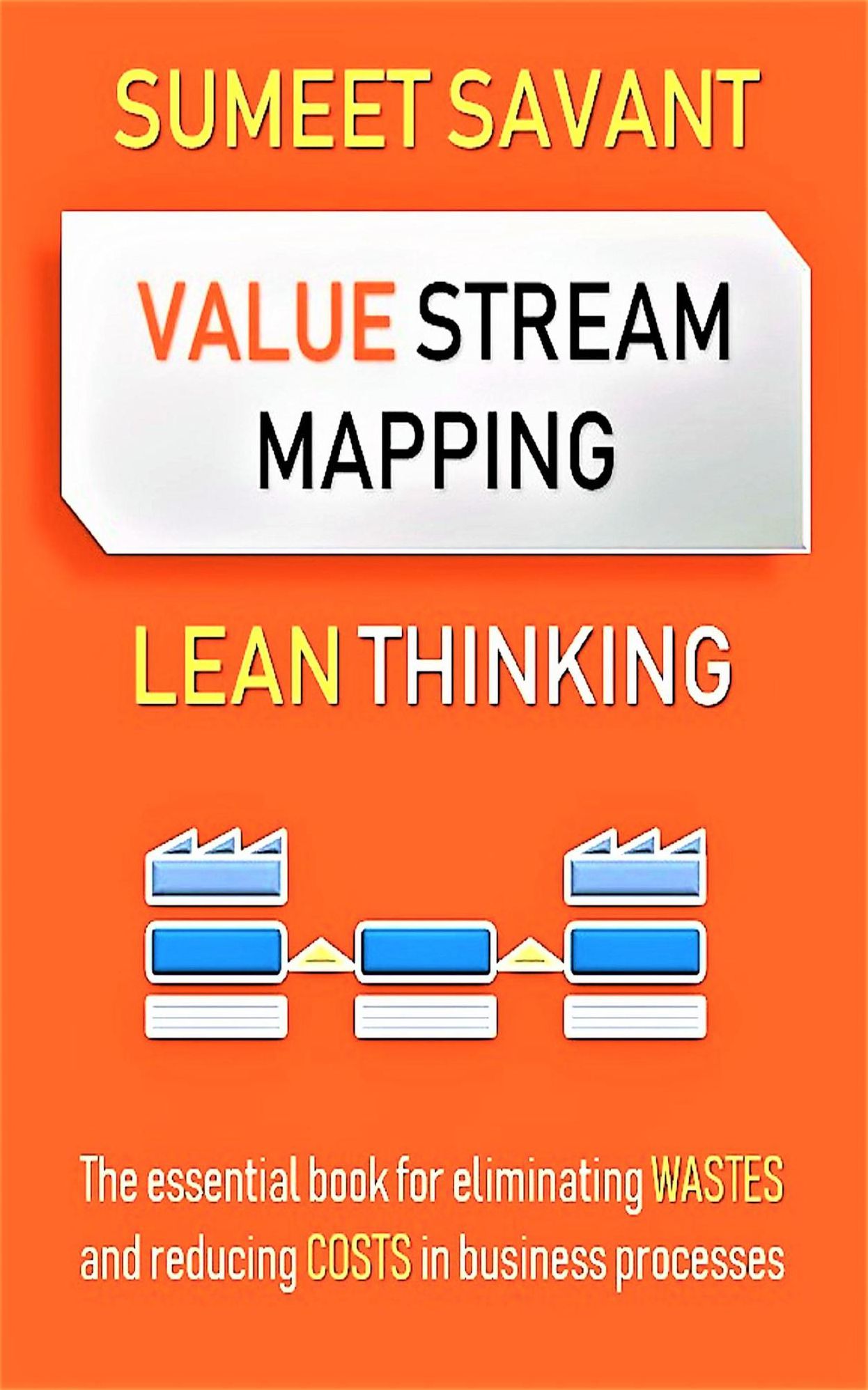 Value Stream Mapping (Lean Thinking, #2)