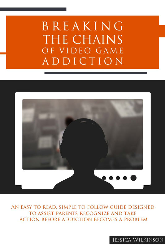 "Breaking the Chains of Video Game Addiction" An easy to read, simple to follow guide designed to assist parents precognize and take action before addiction becomes a problem