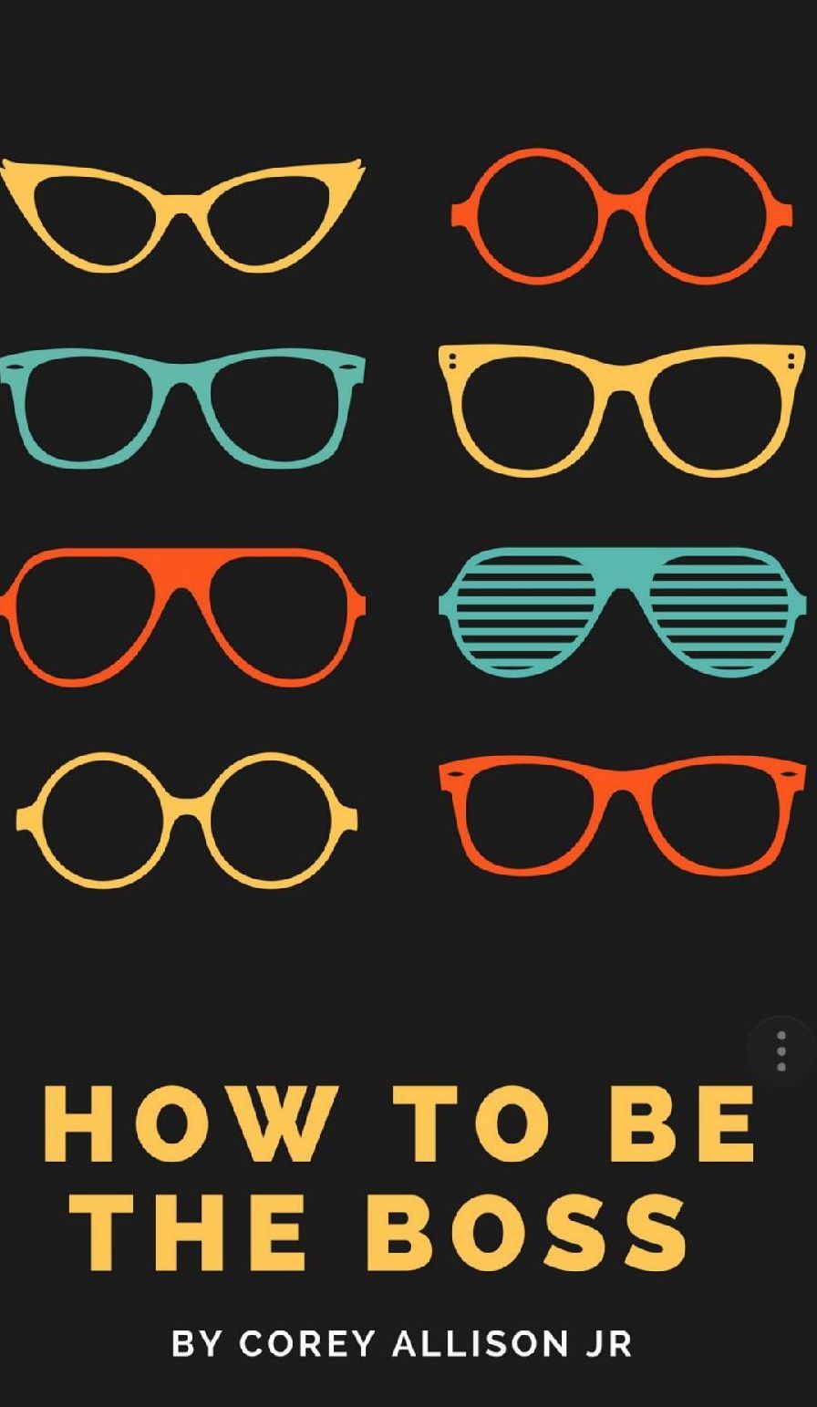 " How To Be The Boss"
