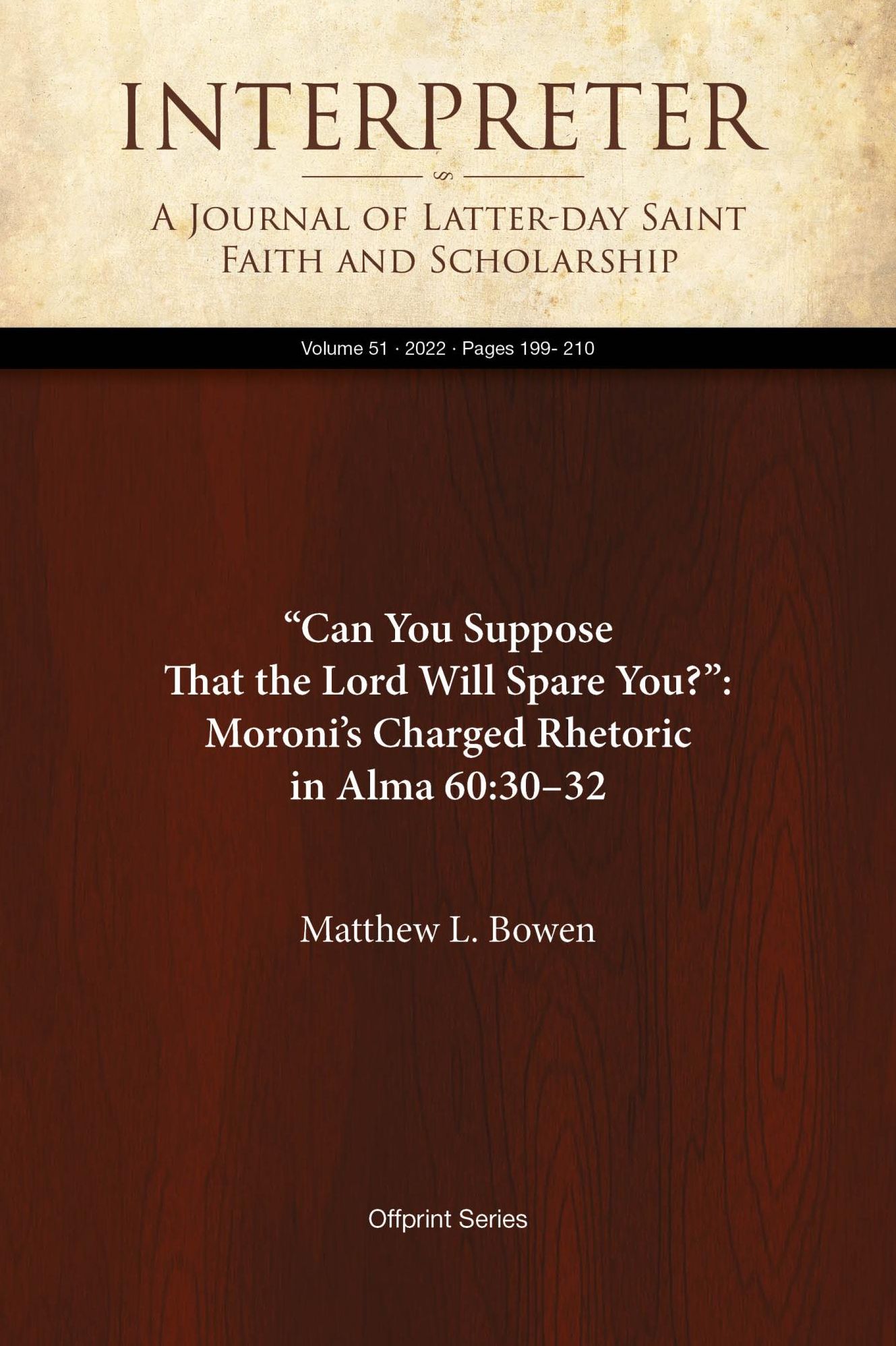 "Can You Suppose That the Lord Will Spare You?": Moroni's Charged Rhetoric in Alma 60:3032