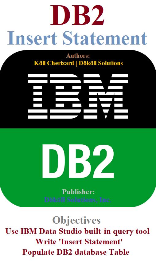 IBM DB2 Insert Statement Part 1