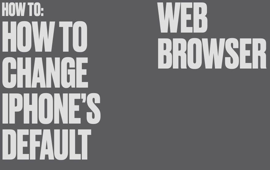 Change iPhone Default Browser