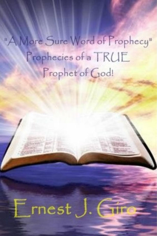 "A More Sure Word of Prophecy"