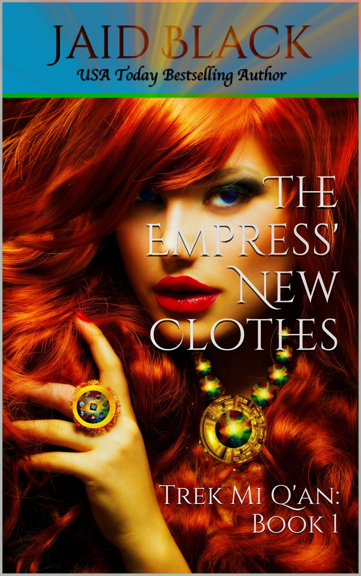 The Empress' New Clothes (Trek Mi Q'an, #1)