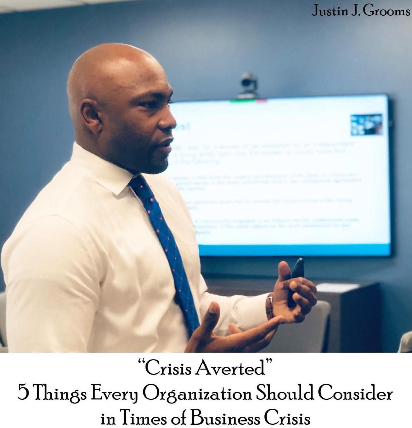 "Crisis Averted" 5 Things Every Organization Should Consider in Times of Business Crisis