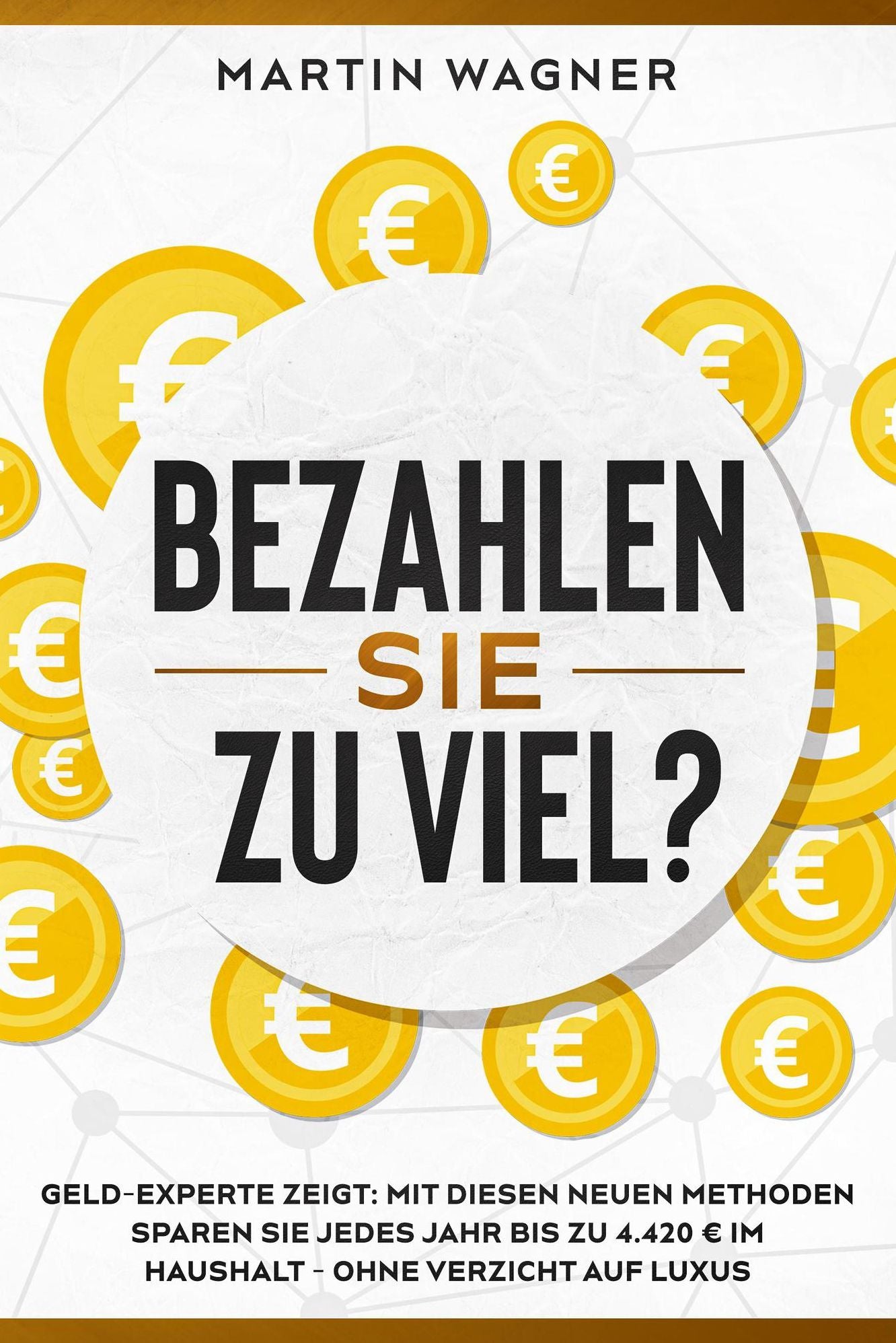 "Bezahlen Sie zu viel?": Geld-Experte zeigt: Mit diesen neuen Methoden sparen Sie jedes Jahr bis zu 4.420 ? im Haushalt - ohne Verzicht auf Luxus