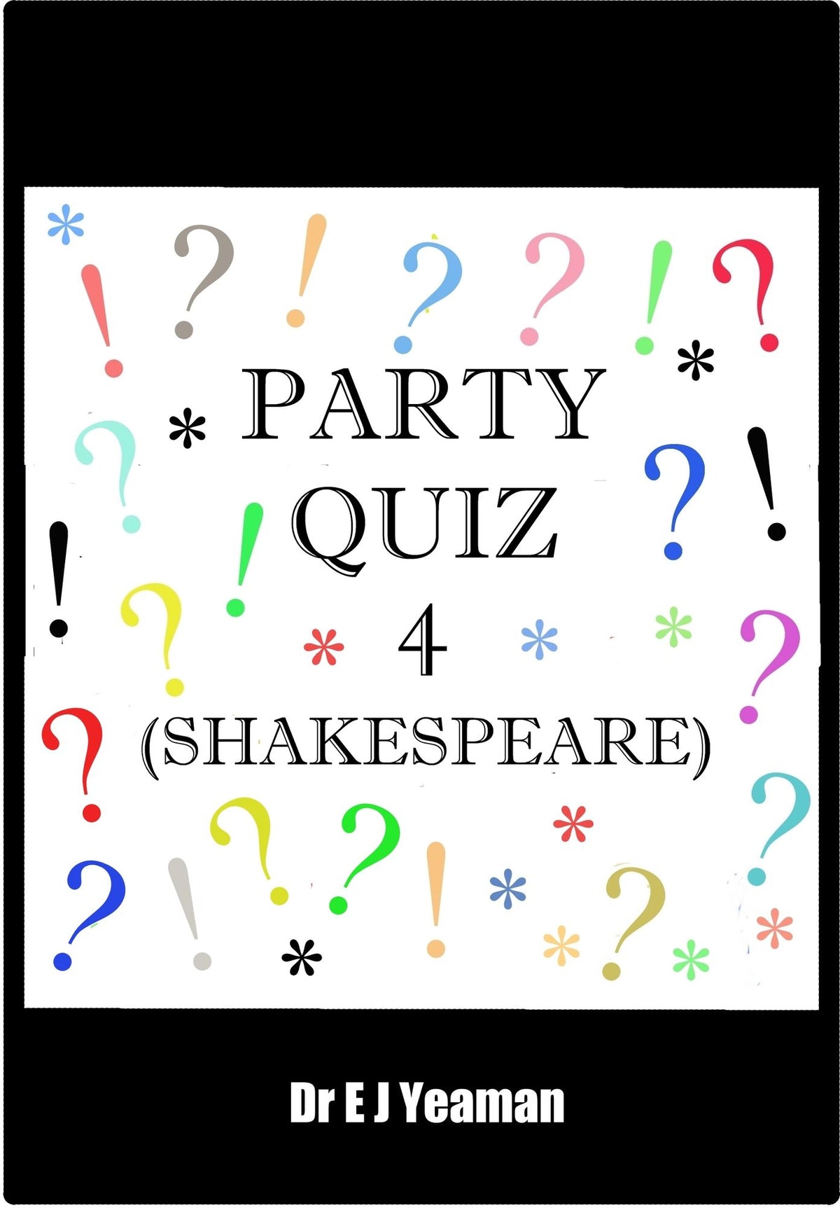 Party Quiz 4 (Shakespeare)