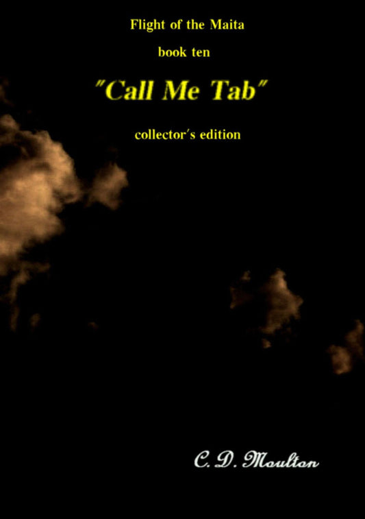 "Call Me Tab" (Flight of the Maita, #10)