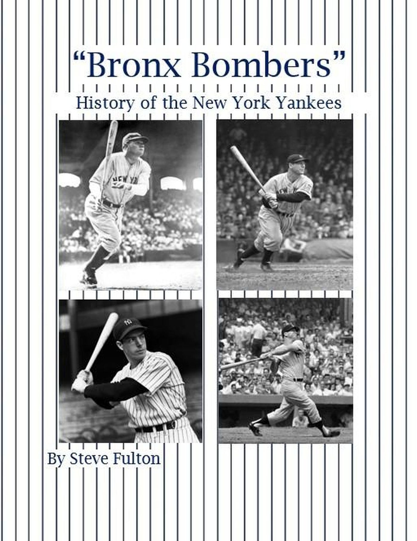 "Bronx Bombers" History of the New York Yankees (MLB Series, #5)