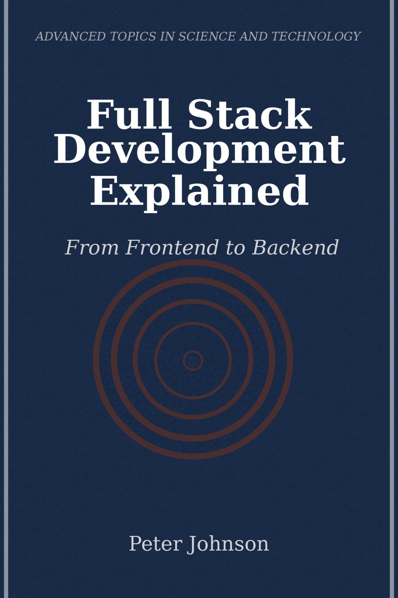 Full Stack Development Explained: From Frontend to Backend