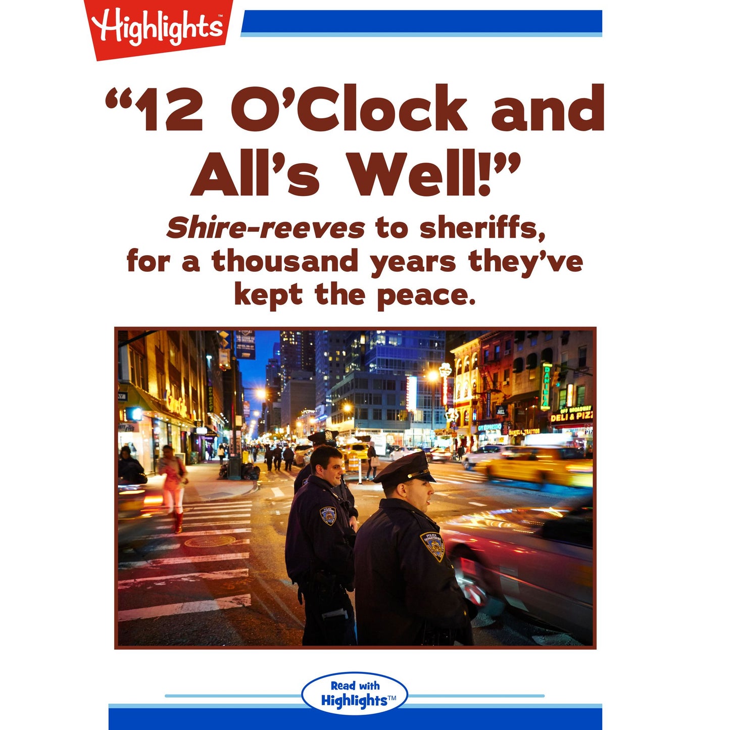 "12 O'Clock and All's Well!": Shire-reeves to Sheriffs, for a Thousand Years They've Kept the Peace