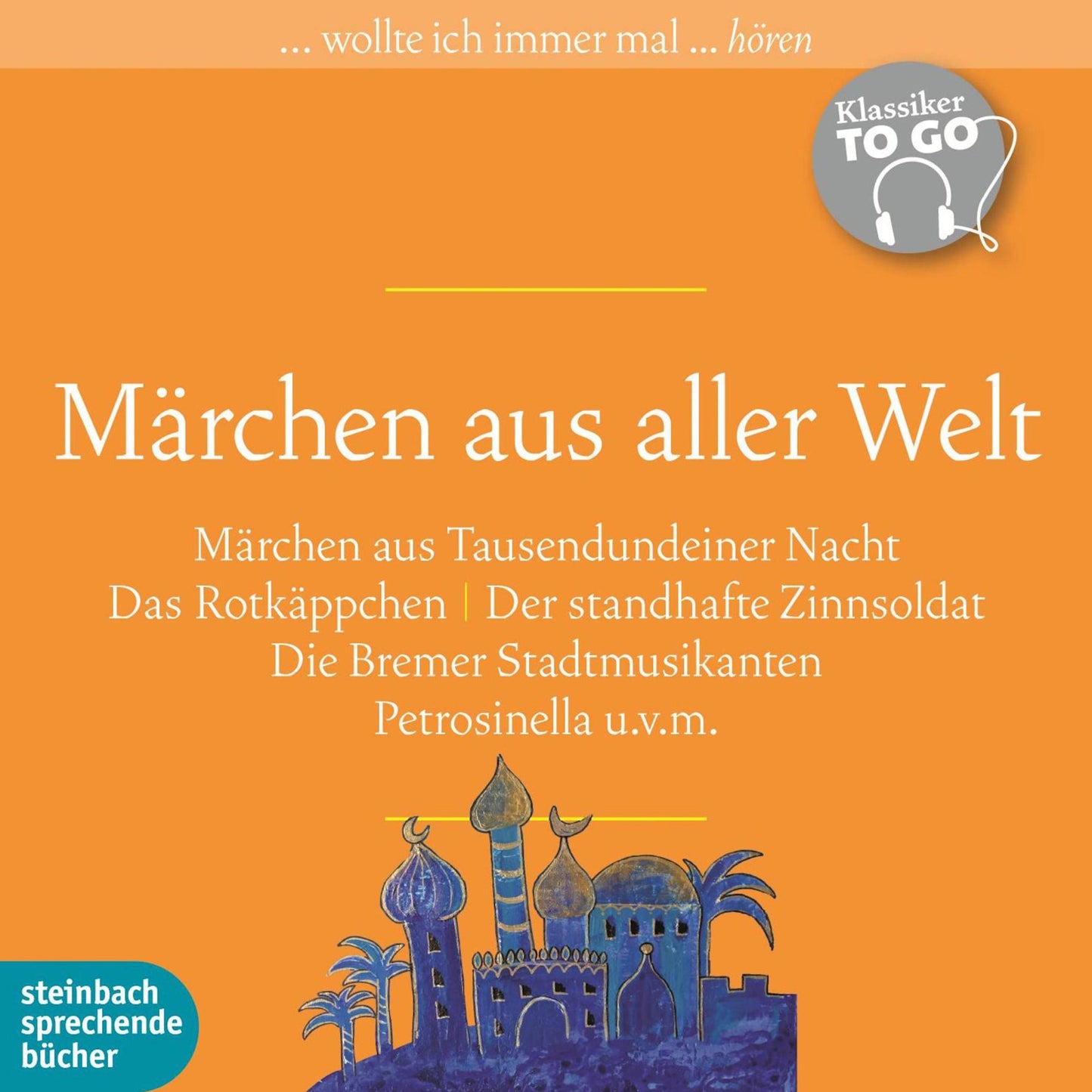Märchen aus aller Welt (Ungekürzt)