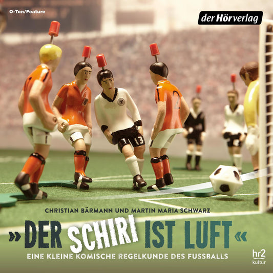 "Der Schiri ist Luft": Eine kleine komische Regelkunde des Fußballs