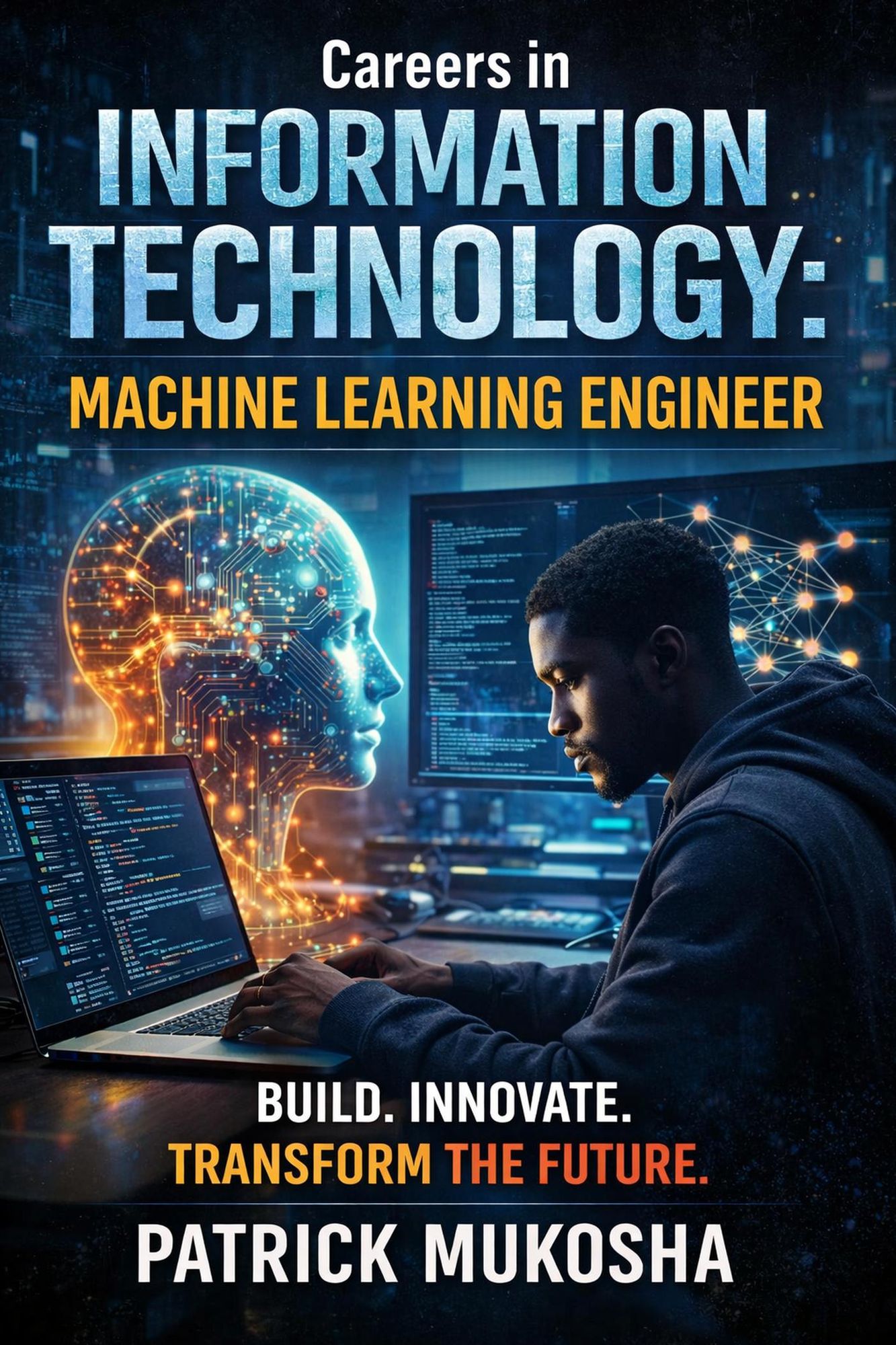 "Careers in Information Technology: Machine Learning Engineer" (GoodMan, #1)