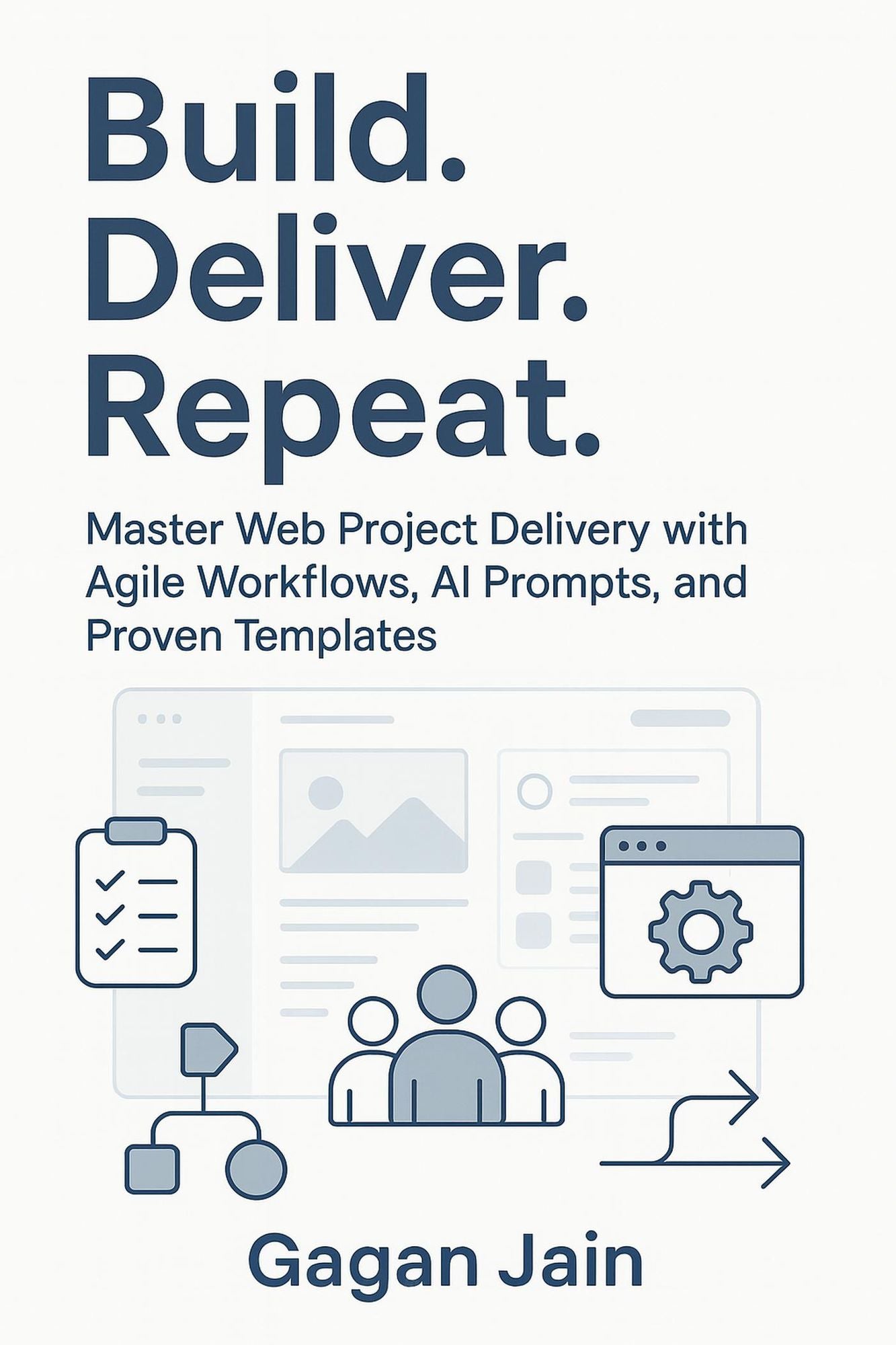 Build. Deliver. Repeat.