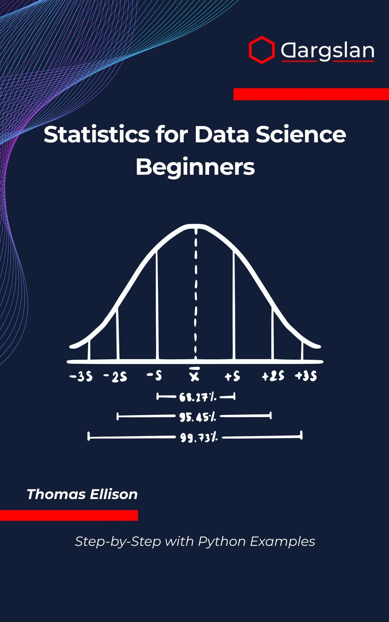 Statistics for Data Science Beginners: Step-by-Step with Python Examples
