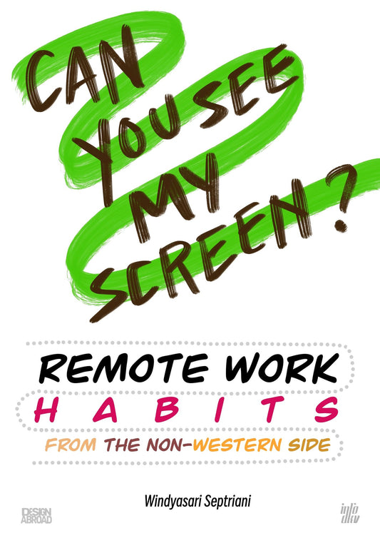 "Can You See My Screen?" Remote Work Habits, from the Non-Western Side