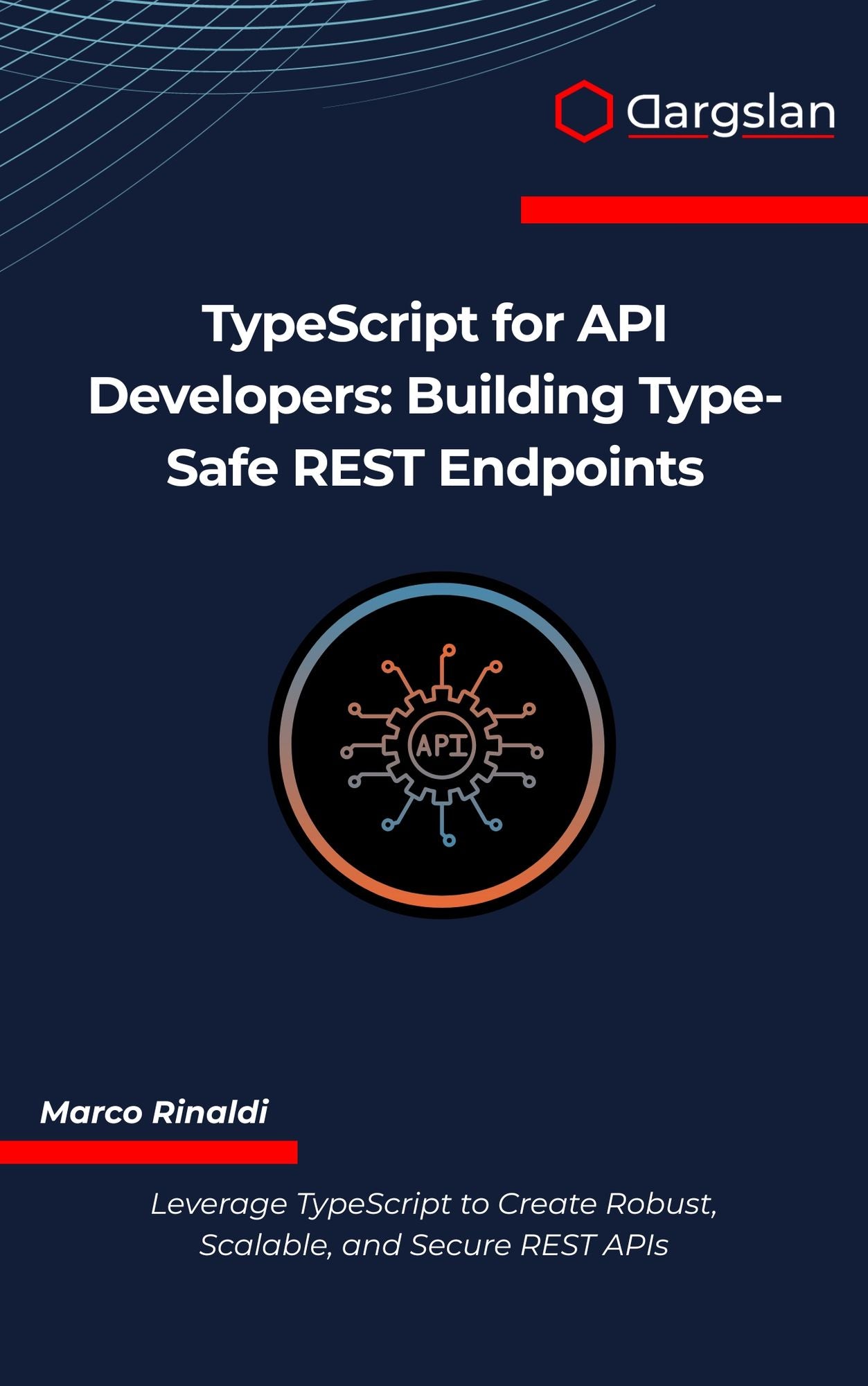 TypeScript for API Developers: Building Type-Safe REST Endpoints