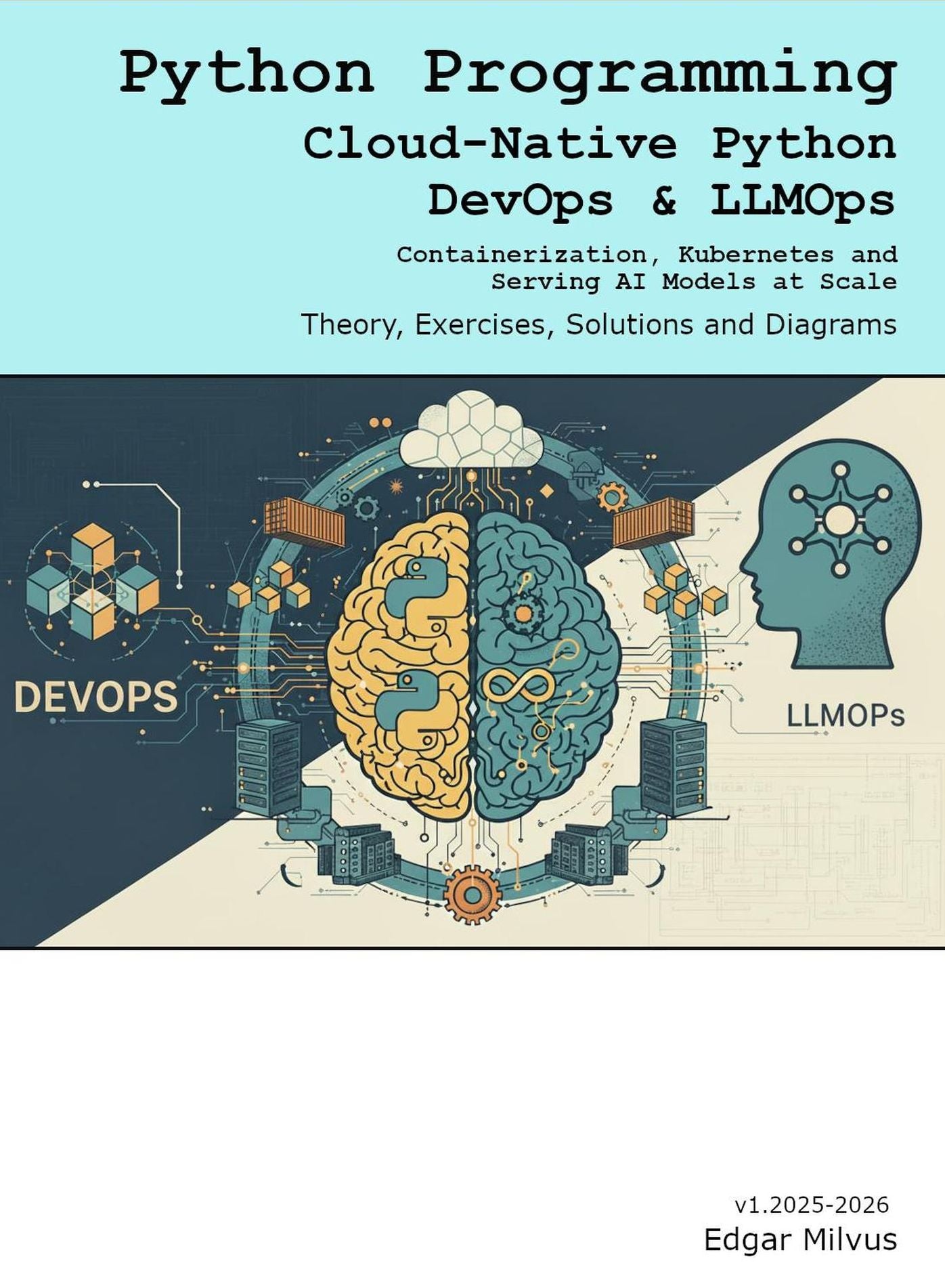 Cloud-Native Python, DevOps & LLMOps. Containerization, Kubernetes, and Serving AI Models at Scale