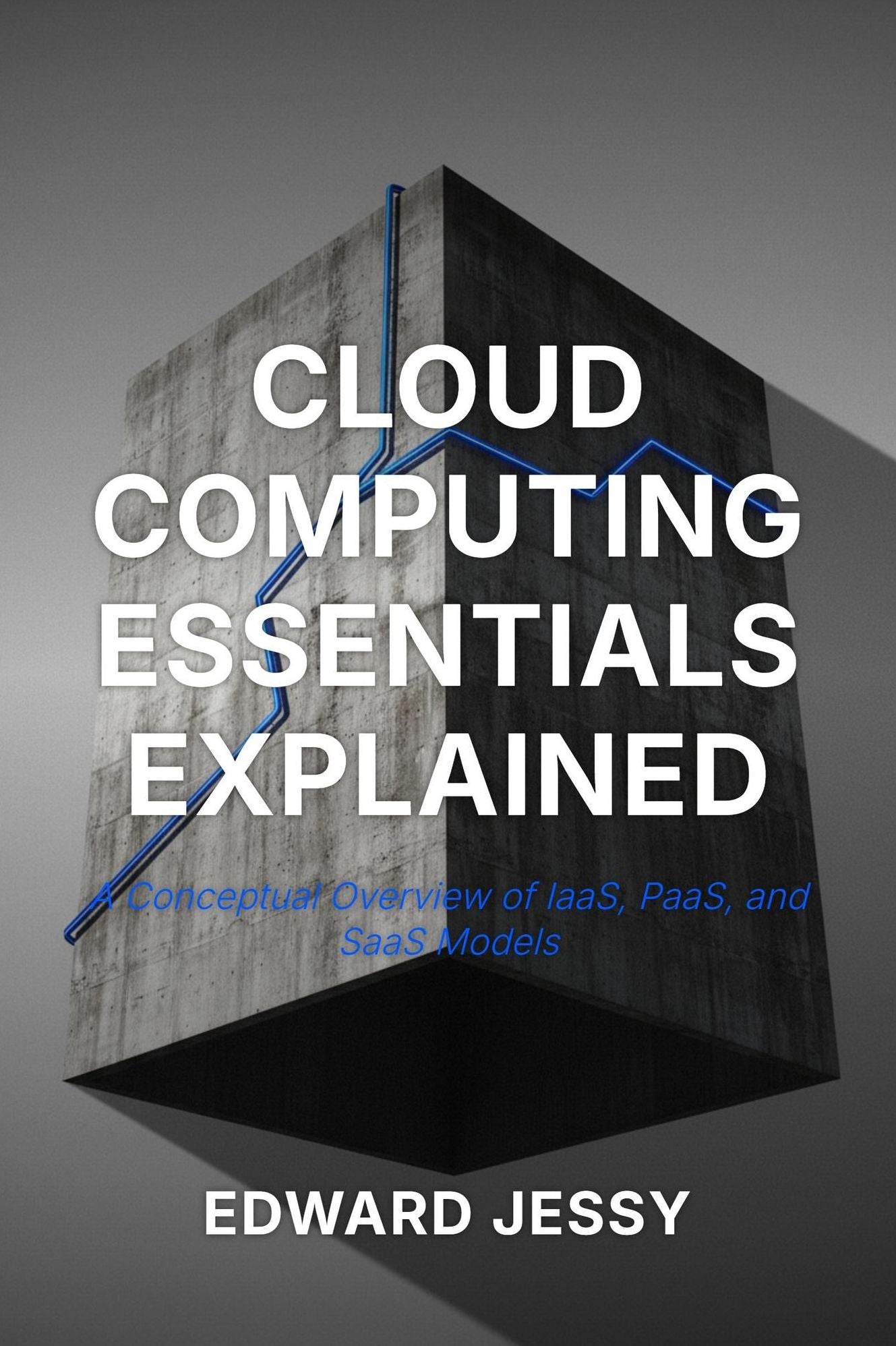 Cloud Computing Essentials Explained